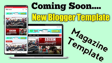 Coming Soon...😱 New Bangla Blogger Template || Design By Engineer Abusufian