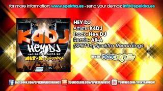 Download Lagu K4DJ - Hey DJ (Alt-A Remix) MP3