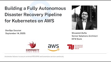 Autonomous Disaster Recovery Pipelines on AWS -  DevOps Session (Community Events Berlin)