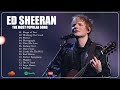 Ed Sheeran Best Songs - Ed Sheeran Hot billboard 2023 -  Ed Sheeran Beautiful Songs