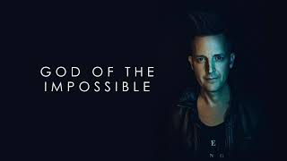 Video thumbnail of "God Of The Impossible - Lincoln Brewster (Official Audio)"