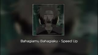 Bahagiamu Bahagiaku - Speed Up Tiktok