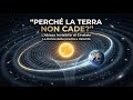 Perché la Terra Non Cade nel Sole? L'Abisso Invisibile di Einstein