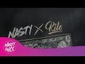 NASTY X KILO | OFFICIAL VIDEO