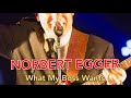 NORBERT EGGER What My Boss Wants