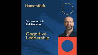 Phil Dobson on Cognitive Leadership