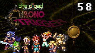 "Being Mindful of Our Grindful" - PART 58 - Chrono Trigger