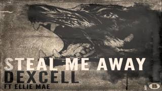 Dexcell Feat. Ellie Mae - Steal Me Away (Culprate Remix)