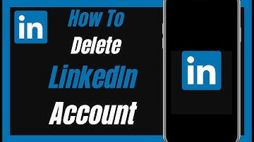 How To Delete LinkedIn Account On Mobile