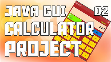 Java GUI Calculator Project Development of Buttons #2