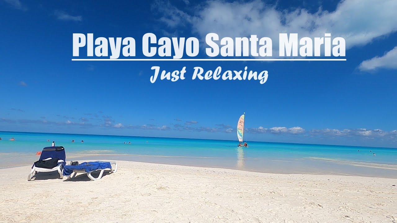 Playa Cayo Santa Maria - Just relaxing and being lazy at the beach /# ...