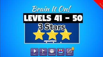 Brain it on! Physics Puzzles || Levels 41-50 || 3 Stars