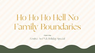Ho Ho Ho Hell No Family Boundaries | Author & Life Coach Susan Hyatt