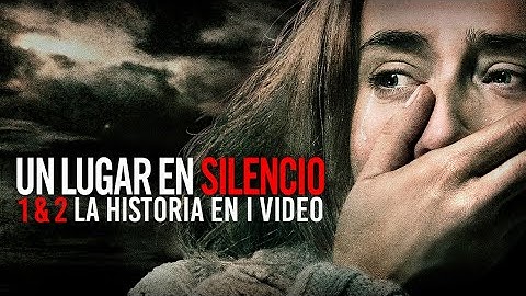 Un Lugar en Silencio 1 y 2 : La Historia en 1 Video