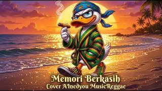 Memori Berkasih  - ReggaeSKA - Cover - ( AInedyou MusicReggae )