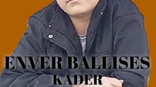 KADER. Enver Ballıses #music Resimi