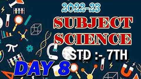 STD 7/SUBJECT SCIENCE/ACTIVITY 8/DAY 8/ BRIDGE COURSE 2022-23/SOLUTIONS/ANSWERS/