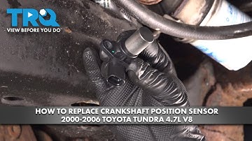 How to Replace Crankshaft Position Sensor 2000-2006 Toyota Tundra 4.7L V8
