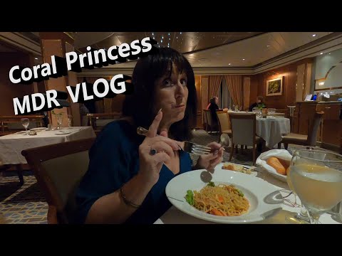 Coral Princess - Main Dining Rooms Food and VLOG Video Thumbnail