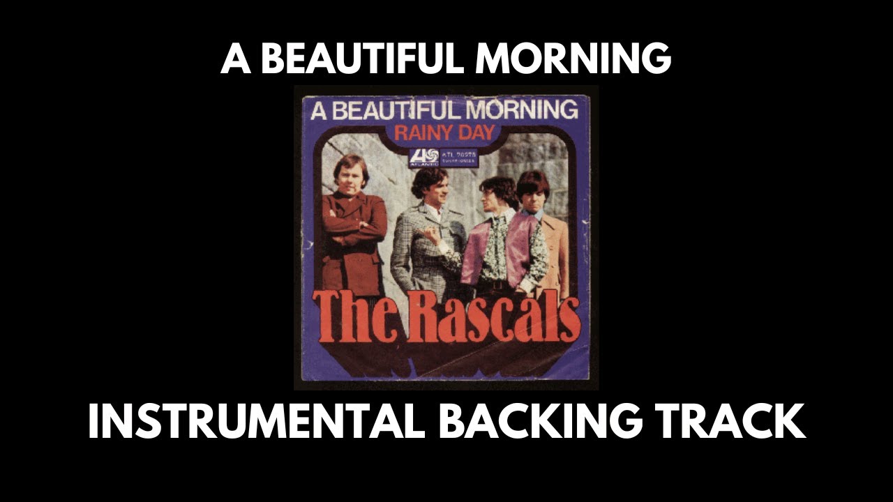 A Beautiful Morning - The Rascals - Instrumental Backing Track - YouTube