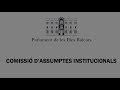 Comissió d`Assumptes Institucionals i Generals 7/2/2018