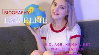 Eva Elfie | Biography