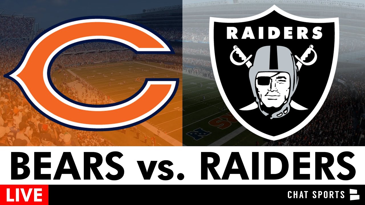 Bears vs. Raiders Live Streaming Scoreboard, Free PlayByPlay