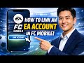 How to LINK an EA ACCOUNT in FC Mobile (Step by Step) 2026