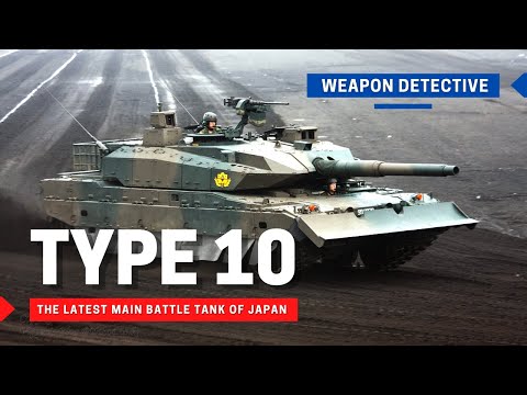 Type 10 | The latest main battle tank of Japan Ground Self-Defense Force