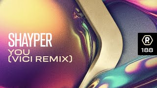 Shayper - 'You' (Vici Remix)