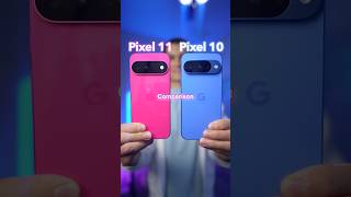 NEW Google Pixel 11 vs 10🤔#smartphone