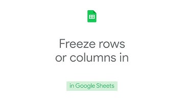 How to: Freeze Rows or Columns in Google Sheets