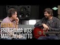 Estúdio 1 - Programa #03 Pt.1 - Convidado Especial: Marcão Britto