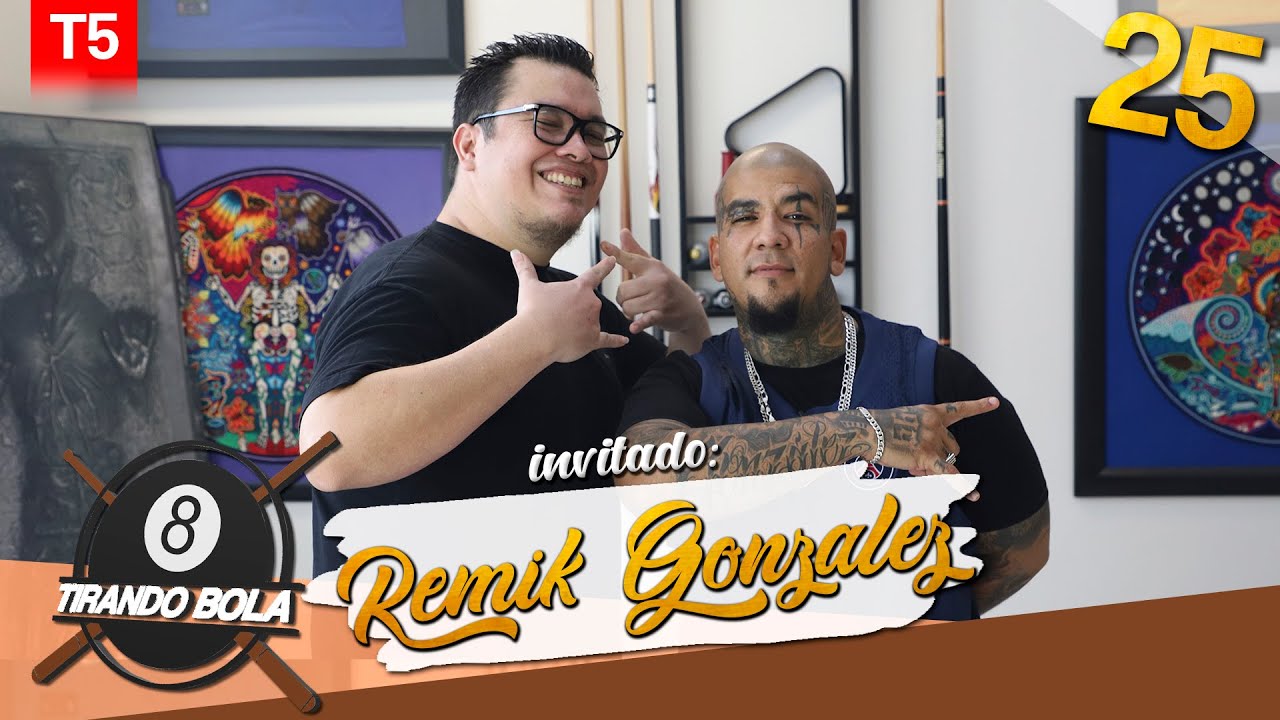 Tirando Bola temp 5 ep 25. - Remik Gonzalez