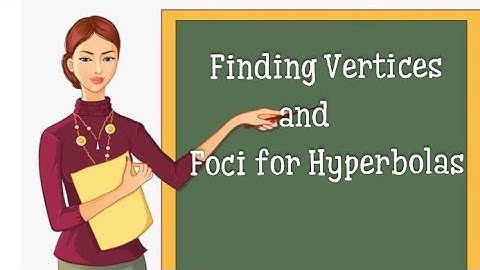 Pre-calculus: Finding Vertices, Co-vertices, and Foci for Hyperbolas