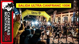 CANFRANC CANFANC ULTRA 100K: SALIDA. Arrancan en Pirineos los cien kilómetros más largos del mundo