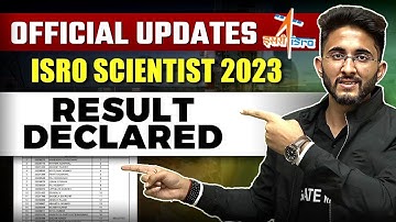 ISRO SCIENTIST 2023 Result Declared🔥 | Official Update
