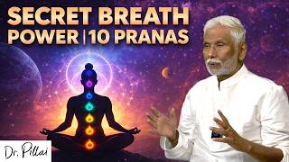Change Your Life by Mastering the 10 Pranas | Dr. Pillai