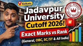 Jadavpur University Cutoff 2026! 🛑 Exact Marks vs Rank (General, OBC, SC/ST & All India)