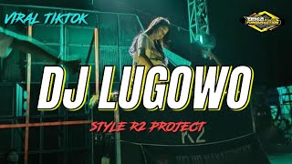 DJ LUGOWO VIRAL TIKTOK || DIKA FUNDURACTION REMIX.
