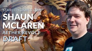 Draft: Aether Revolt with Shaun McLaren - Round 3