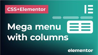 How to create mega menu with columns in CSS and Elementor | Menu dropdown with columns  NO PLUGINS