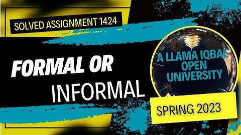 AIOU  Solved Assignment 1424 || Formal or Informal sentence || Spring 2023  || English  Learning