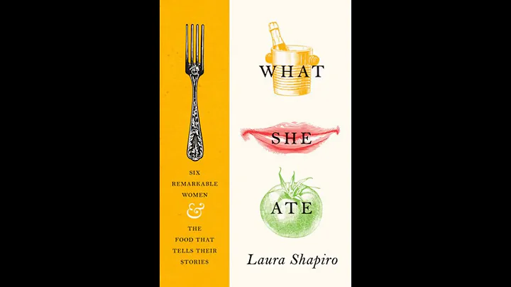 What She Ate by Laura Shapiro, read by Kimberly Fa...