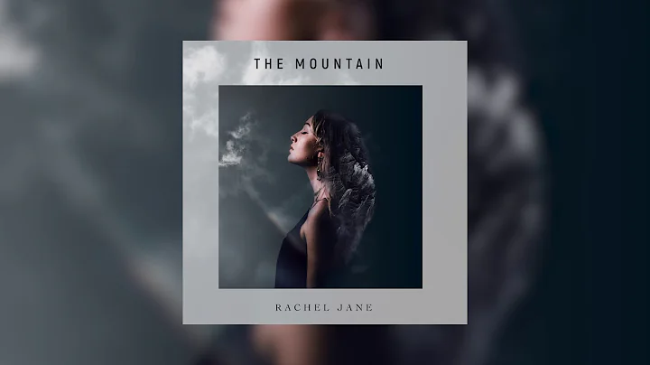 Rachel Jane  | The Mountain (Official Audio)