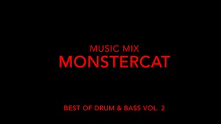 Music Mix: Monstercat: Best of Drum & Bass Vol. 2
