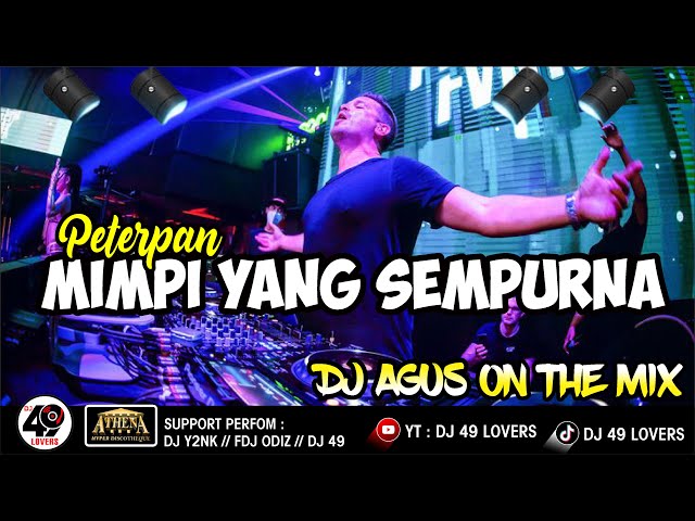 DJ AGUS TERBARU MIMPI YANG SEMPURNA PETERAN SOUND FYP TIKTOK class=