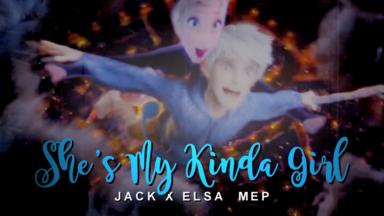 Jack & Elsa | She's My Kinda Girl | Full MEP