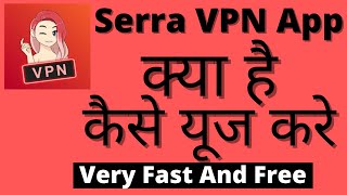 Serra Vpn Kaise Use Kare || How To Use Serra Vpn App || Serra Vpn || Serra Vpn App screenshot 2