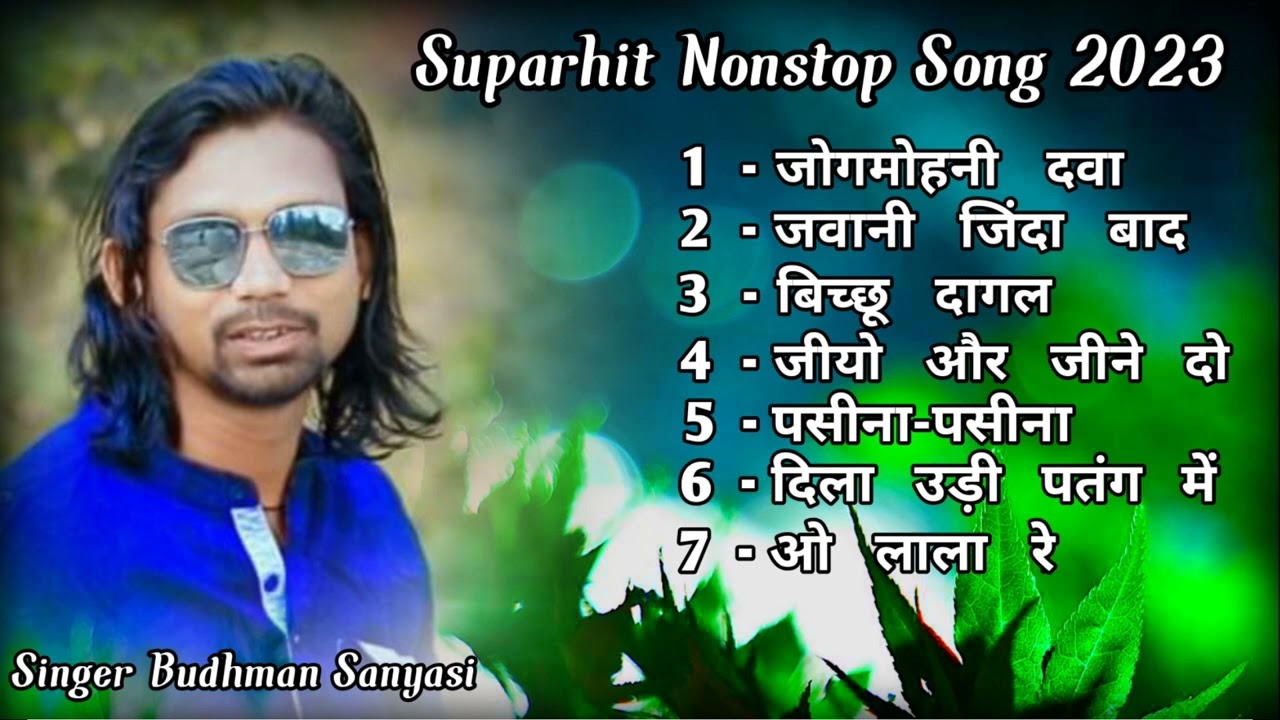 Singer Budhman Sanyasi  Superhit Nagpuri Nonstop Songs 2023